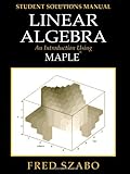 Image de Linear Algebra with Maple, Lab Manual: An Introduction Using Maple (Linear Algebra: An Introduction Using Maple)
