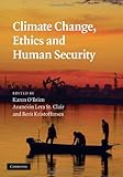 Image de Climate Change, Ethics and Human Security
