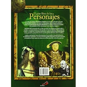 El gran libro de los personajes: Reyes - Emperadores - Científicos - Artistas - Escritores- Mujeres célebres (Conocimiento y consulta)