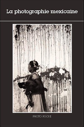 couverture de : La photographie mexicaine