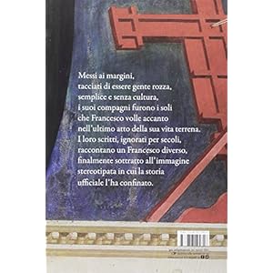 Francesco d'Assisi. La storia negata