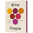 CROWN Wine Simple: A Very Approachable Guide from an Otherwise Serious Sommelier