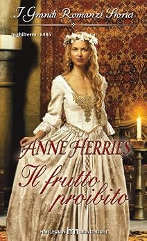 Anne Herries - Il frutto proibito (2014)