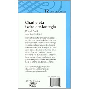 CHARLIE ETA TXOKOLATE-LANTEGIA - ZUBIA (Haur-Literatura 12 Urtetik Aur)
