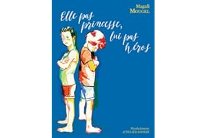 Elle pas princesse Lui pas héros