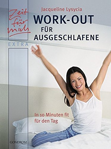 Download Work-Out für Ausgeschlafene: In 10 Minuten fit für den Tag (Zeit für mich extra) Download Work-Out für Ausgeschlafene: In 10 Minuten fit für den Tag (Zeit für mich extra)