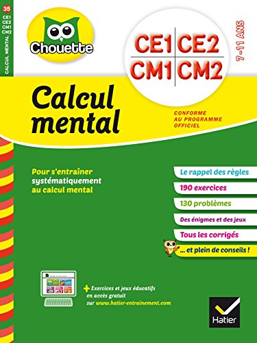 Calcul mental du CE1 au CM2 - Cahier de vacances Calcul mental du CE1 au CM2 - Cahier de vacances