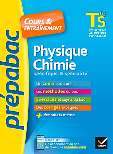 Download Physique-chimie Tle S spécifique & spécialité - Prépabac Cours & entraînement: cours, méthodes et exercices de type bac (terminale S) Download Physique-chimie Tle S spécifique & spécialité - Prépabac Cours & entraînement: cours, méthodes et exercices de type bac (terminale S)