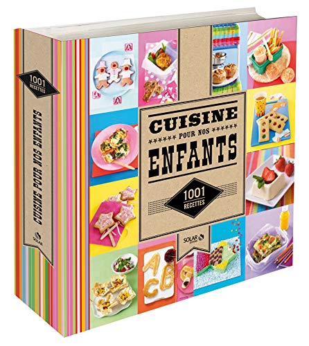 Télécharger 1001 recettes - Cuisine pour nos enfants Livre PDF Gratuit