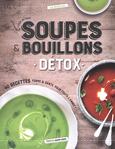Soupes & bouillons détox