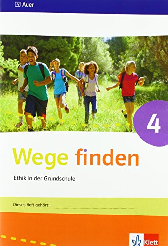 Wege finden 4: Arbeitsheft Klasse 4 (Wege finden. Ausgabe für Sachsen, Sachsen-Anhalt, Thüringen ab 2017) Wege finden 4: Arbeitsheft Klasse 4 (Wege finden. Ausgabe für Sachsen, Sachsen-Anhalt, Thüringen ab 2017)