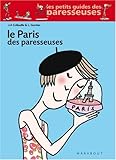 Le Paris des paresseuses