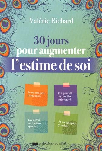 Download 30 jours pour augmenter l'estime de soi Download 30 jours pour augmenter l'estime de soi
