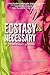 Ecstasy is Necessary: A Practical Guide by