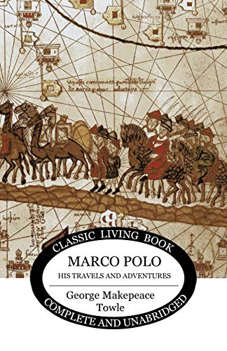Preisvergleich Produktbild Marco Polo: his travels and adventures.