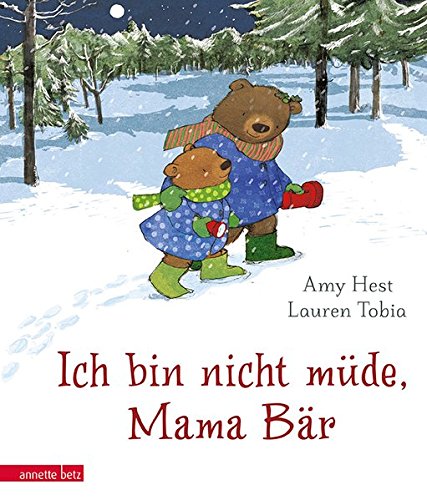 Preisvergleich Produktbild Ich bin nicht müde, Mama Bär