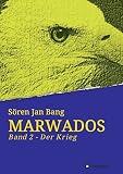Cover zum Buch MARWADOS: Der Krieg