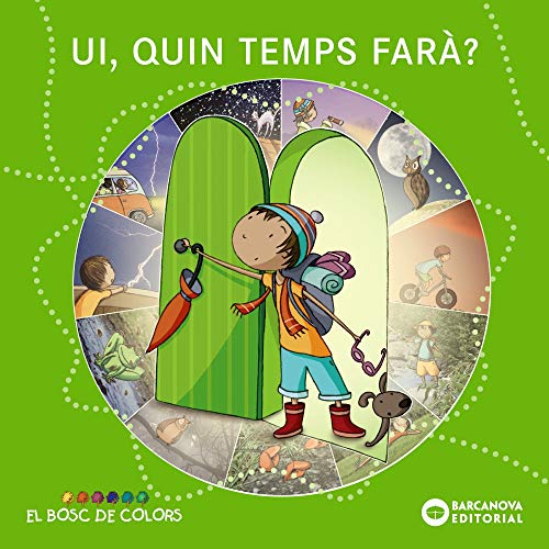 Ui, quin temps farà? (Llibres infantils i juvenilsEl bosc de colors)