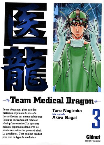 Team medical dragon — Tome 3