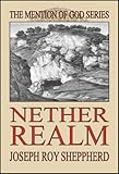 Image de NETHER REALM (The Mention of God Series) (English Edition)