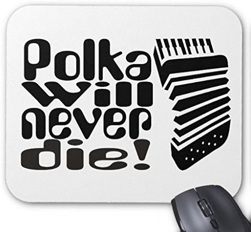 Gaming Mouse Pad Polka Will Never Die Rectangle Office Mousepad 9" x 7"