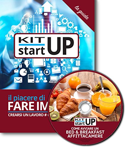 Come avviare un bed and breakfast, affittacamere, casa vacanze. Con aggiornamento 2018. Con CD-ROM libro