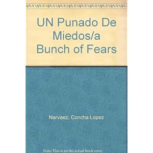UN Punado De Miedos/a Bunch of Fears
