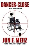 Image de Danger-Close: A Jake Thunder Adventure (The Jake Thunder Adventures Book 1) (English Edition)