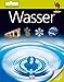 Wasser (memo Wissen entdecken) by Margot Wihlelmi, Gerd Hintermaier-Erhard
