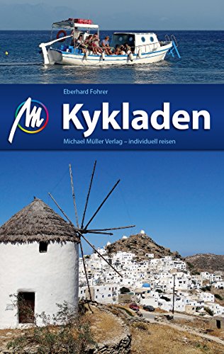 Download Kykladen Reiseführer Michael Müller Verlag: Individuell reisen mit vielen praktischen Tipps (MM-Reiseführer)