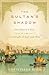 The Sultan's Shadow: One Family's Rule at the Crossroads of East and West by 