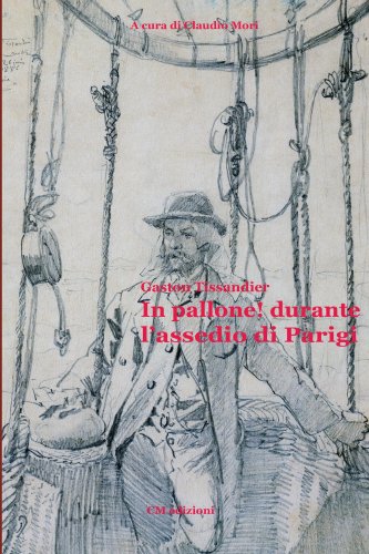 In pallone! durante l'assedio di Parigi (Storia Vol. 1) (Italian Edition)