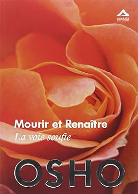 Mourir et Renaître : La voie soufie