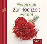 Image de Was ich euch zur Hochzeit wünsche