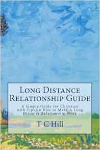Long Distance Relationship Guide: A Simple Guide for Christian with
