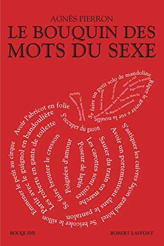 Le Bouquin des mots du sexe Le Bouquin des mots du sexe