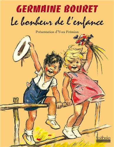 couverture de : Germaine Bouret, le bonheur de l'enfance