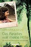 Image de Das Paradies war meine Hölle: Als Kind von Missionaren missbraucht