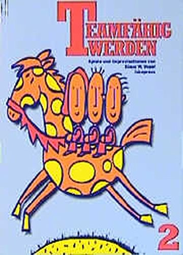 Teamfähig werden, 2 Bde., Tl.2