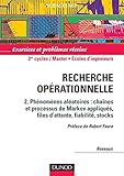 Image de Recherche opérationnelle, tome 2 : Phénomènes aléatoires, chaînes et processus de Markov appliqués, files d'attente, fiabilité, stocks