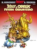 Asterix 34: Asterix und Obelix feiern Geburtstag by René Goscinny, Albert Uderzo