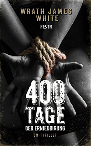Download 400 Tage der Erniedrigung