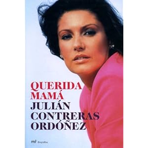 Querida mamá (Memorias Y Biografias)