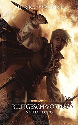 Warhammer - Blutgeschworen: Ulrika die Vampirin