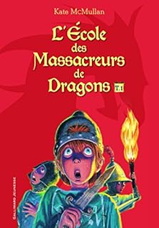 jaquette livre L'École des Massacreurs de Dragons (Tome 1)