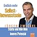 Produktbild Endlich mehr Selbstbewusstsein: Stärke und lebe Dein inneres Potenzial