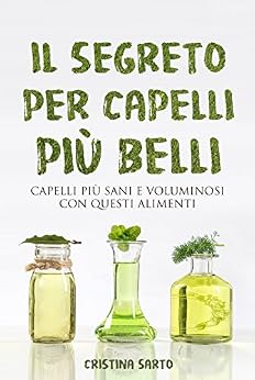Cristina Sarto - Il segreto per capelli più belli (2018)