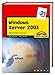 Windows Server 2003 in 21 Tagen . (in 14/21 Tagen) by