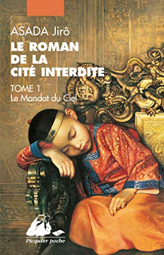 Télécharger Le roman de la Cité interdite, Tome 1 : Le Mandat du ciel livre En ligne