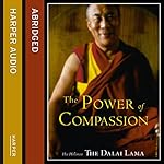 The Power of Compassion: A Collection of Lectures